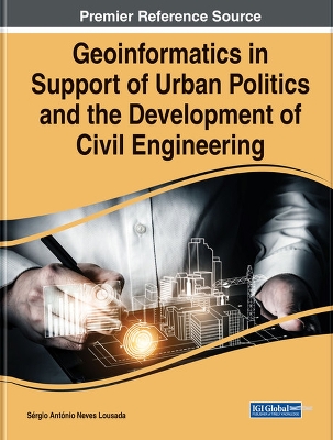 Geoinformatics in Support of Urban Politics and the Development of Civil  Engineering