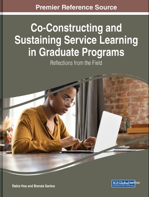 Co-Constructing and Sustaining Service Learning in Graduate Programs: Reflections from the Field