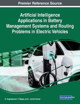 Artificial Intelligence Applications in Battery Management Systems and  Routing Problems in Electric Vehicles