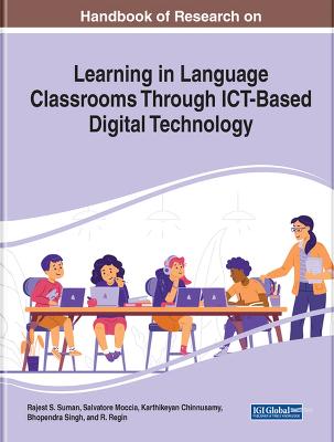 Handbook of Research on Learning in Language Classrooms Through ICT-Based  Digital Technology