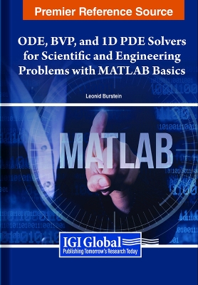 ODE, BVP, and 1D PDE Solvers for Scientific and Engineering Problems With  MATLAB Basics