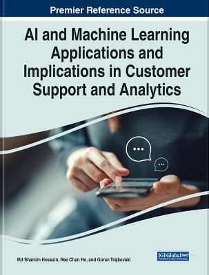AI and Machine Learning Applications and Implications in Customer Support  and Analytics