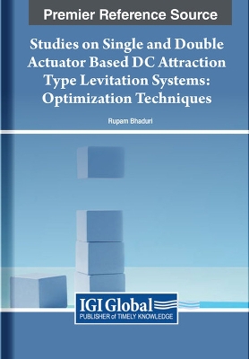 Studies on Single and Double Actuator Based DC Attraction Type Levitation  Systems: Optimization Techniques