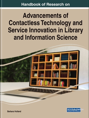 Handbook of Research on Advancements of Contactless Technology and Service  Innovation in Library and Information Science
