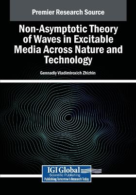 Non-Asymptotic Theory of Waves in Excitable Media Across Nature and Technology