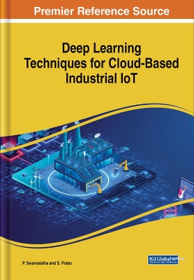 Deep Learning Techniques for Cloud-Based Industrial IoT