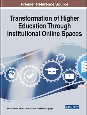 Transformation of Higher Education Through Institutional Online Spaces