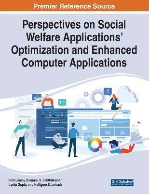Perspectives on Social Welfare Applications Optimization and Enhanced  Computer Applications