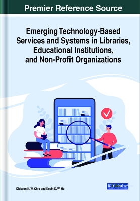 Emerging Technology-Based Services and Systems in Libraries, Educational  Institutions, and Non-Profit Organizations