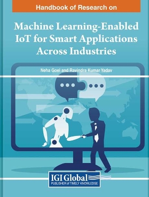 Machine Learning-Enabled IoT for Smart Applications Across Industries