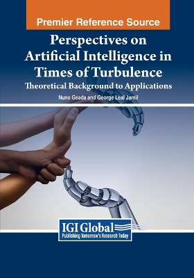 Perspectives on Artificial Intelligence in Times of Turbulence: Theoretical  Background to Applications: Theoretical Background to Applications