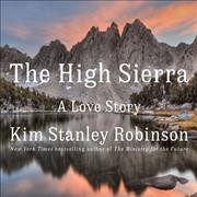 High Sierra Lib/E: A Love Story Library Edition