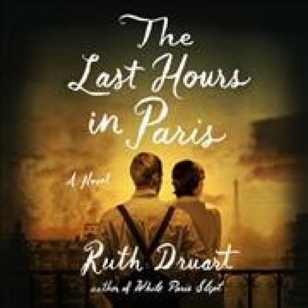 Last Hours in Paris Lib/E Library Edition