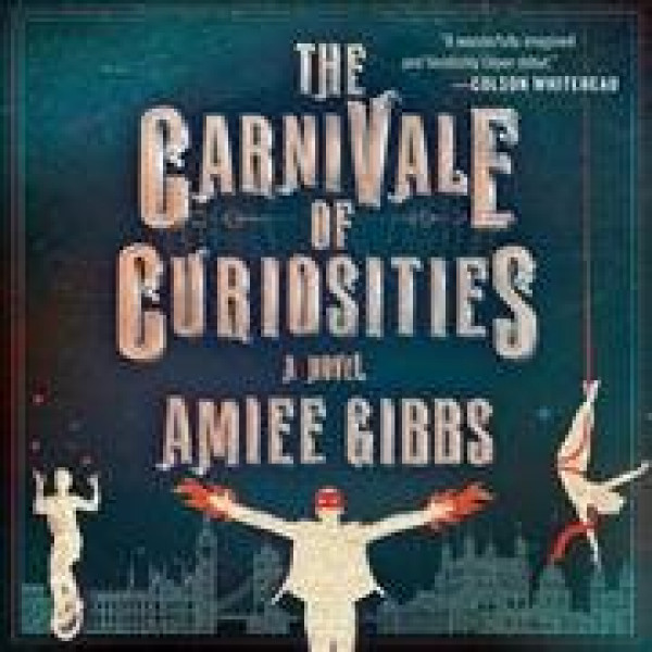 Carnivale of Curiosities Lib/E Library Edition