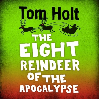 Eight Reindeer of the Apocalypse