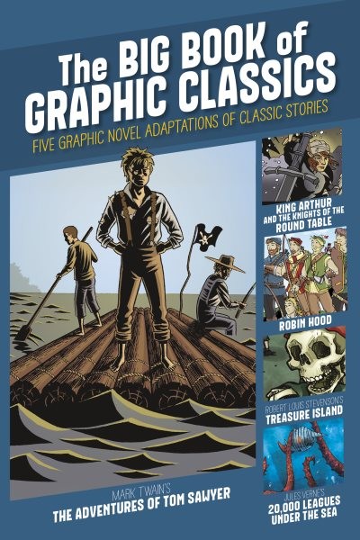 Big Book of Graphic Classics: Five Graphic Novel Adaptations of Classic Stories Combined volume