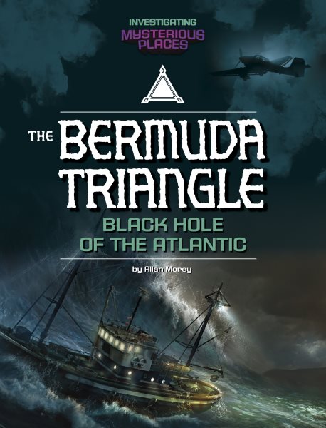Bermuda Triangle: Black Hole of the Atlantic
