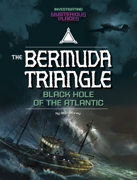 Bermuda Triangle: Black Hole of the Atlantic