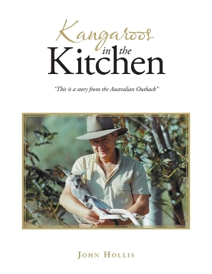 Kangaroos in the Kitchen: &quote;This is a story from the Australian Outback&quote;