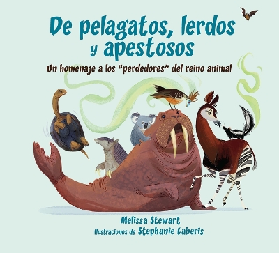 de Pelagatos, Lerdos Y Apestosos: Un Homenaje a Los Perdedores del Reino  Animal