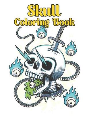 Skull Coloring Book: Sugar Skull Coloring Book for Adults and Teens Relaxation