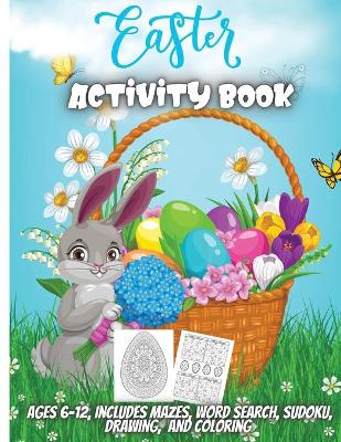 Easter Activity Book: A Fun Kid Workbook Game For Learning, Happy Easter Day Coloring, Mazes, Word  Search and More!