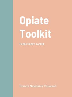 Opiate Toolkit: Public Health Toolkit