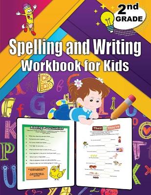 2nd Grade Spelling and Writing Workbook for Kids: Spelling & Writing Educational Workbook for 2nd Grade