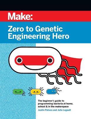 Zero to Genetic Engineering Hero 2e