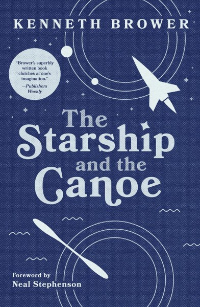 Starship and the Canoe