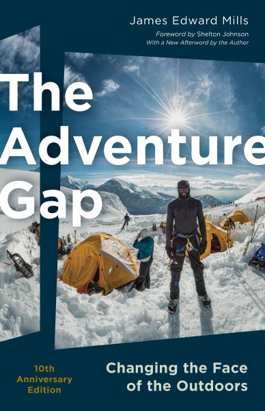 Adventure Gap: Changing the Face of the Outdoors, 10th Anniversary Edition