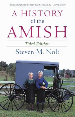 History of the Amish: Third Edition