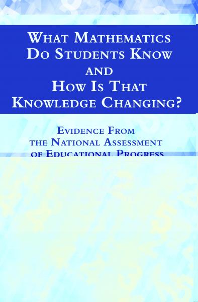 What Mathematics Do Students Know and How is that Knowledge Changing?