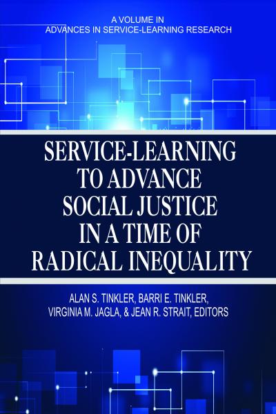 ServiceLearning to Advance Social Justice in a Time of Radical Inequality