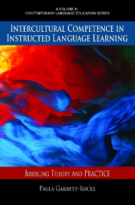 Intercultural Competence in Instructed Language Learning: Bridging Theory and Practice