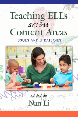 Teaching ELLs Across Content Areas: Issues and Strategies