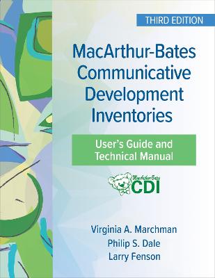 MacArthur-Bates Communicative Development Inventories User's Guide and  Technical Manual Third Edition