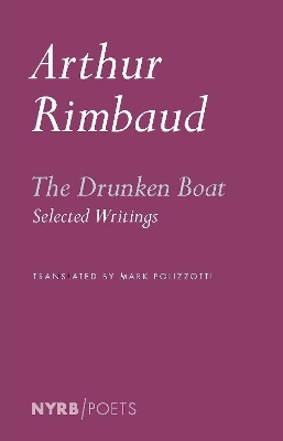 Drunken Boat: Selected Writings Bilingual edition