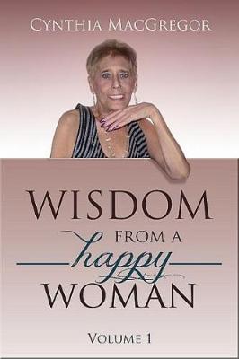 Wisdom from a Happy Woman