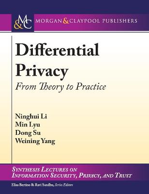 Differential Privacy: From Theory to Practice