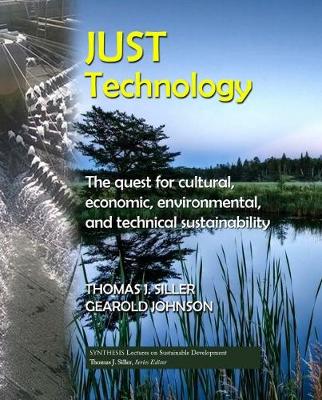 Just Technology: The Quest for Cultural, Economic, Environmental, and Technical Sustainability