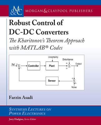 Robust Control of DC-DC Converters: The Kharitonov's Theorem Approach with MATLAB® Codes