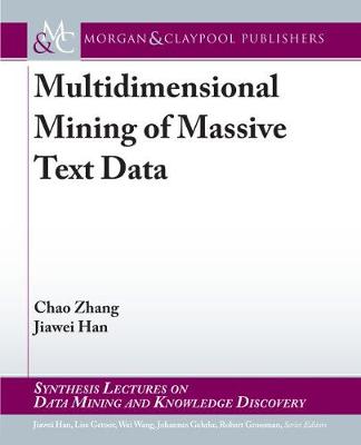 Multidimensional Mining of Massive Text Data New edition