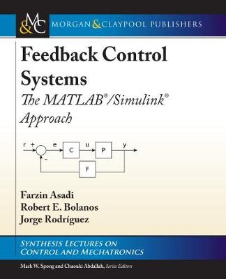 Feedback Control Systems: The MATLAB®/Simulink® Approach