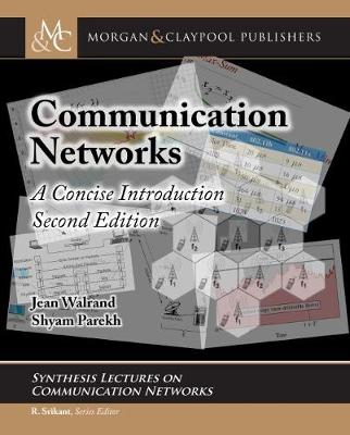 Communication Networks: A Concise Introduction 2nd Revised edition