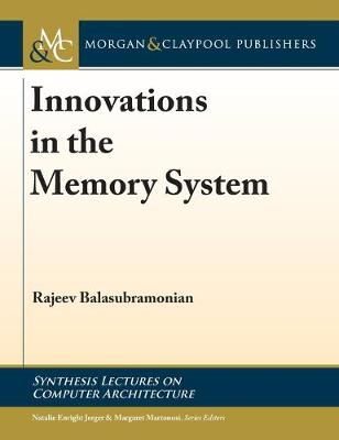 Innovations in the Memory System