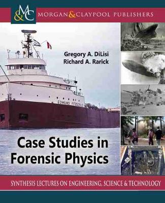 Case Studies in Forensic Physics
