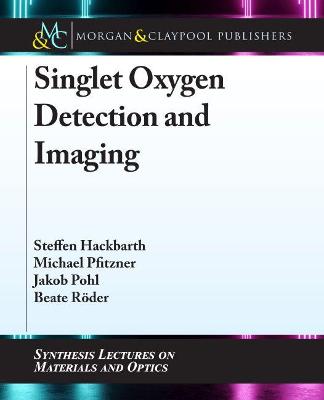 Singlet Oxygen Detection and Imaging