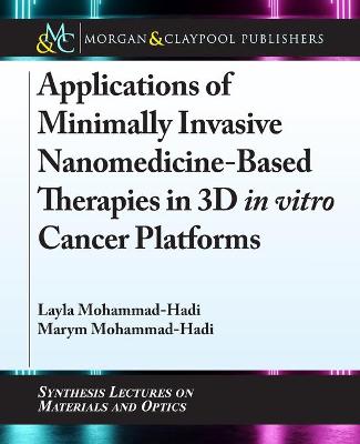Applications of Minimally Invasive Nanomedicine-Based Therapies in 3D in  vitro Cancer Platforms