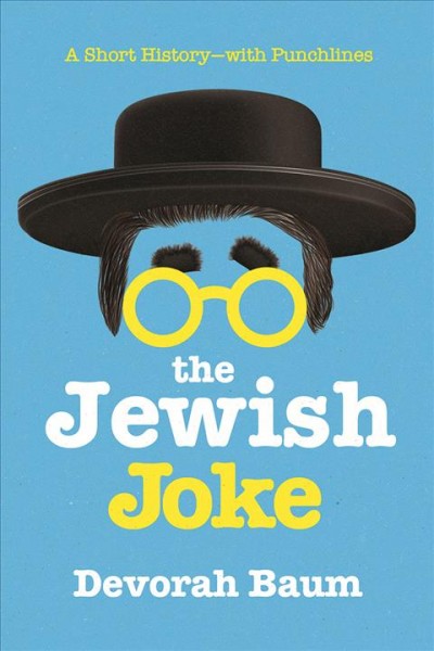 Jewish Joke: A Short History-With Punchlines